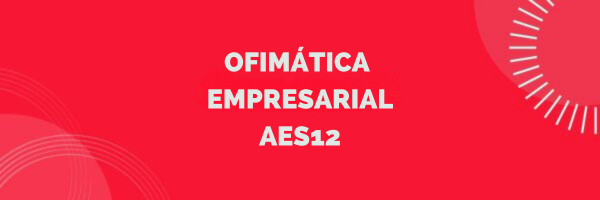 Course Image AES12-Ofimática Empresarial