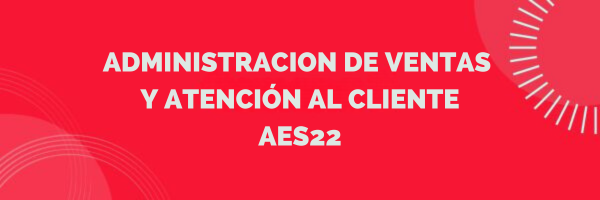 Course Image AES22- Administración de Ventas y Atención al Cliente