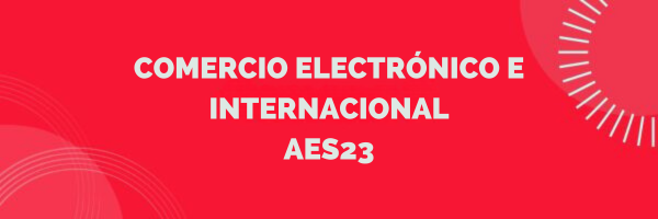 Course Image AES23-Comercio Electrónico e Internacional 